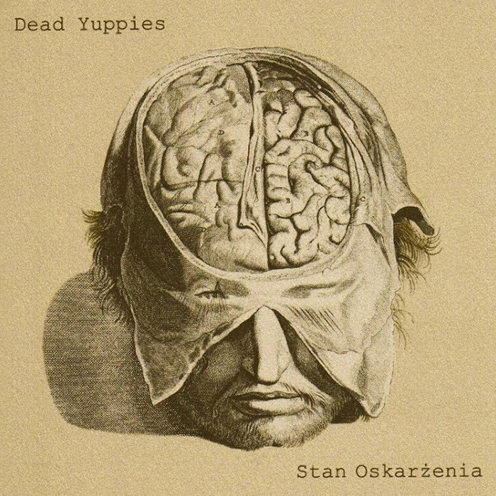 Dead Yuppies/Stan Oskarżenia – split CD