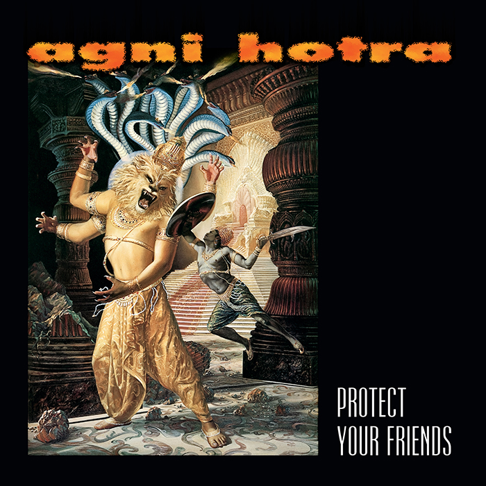 AGNI HOTRA – Protect your friends EP