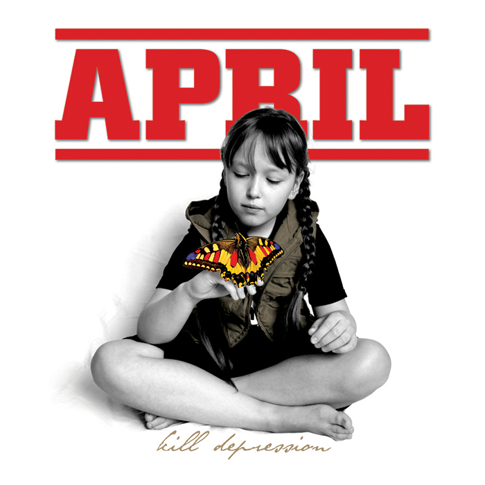April – Kill depression LP