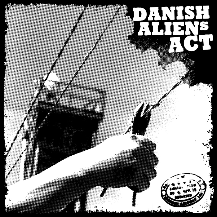 Danish Aliens Act – s/t EP