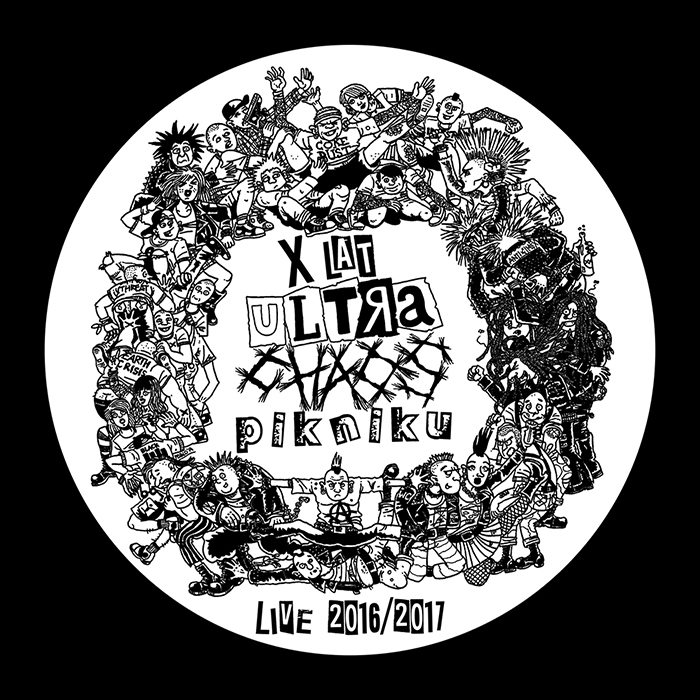 X Lat Ultra Chaos Pikniku – Live 2016/2017 LP